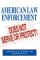 American Law Enforcement : Does Not Serve Or Protect! cover