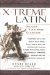 X-Treme Latin : Unleash Your Inner Gladiator cover
