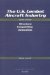 The U.S. Combat Aircraft Industry : 1909-2000 Structure, Competition, Innovation cover