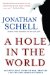A Hole in the World : An Unfolding Story of War, Protest and the New American Order cover