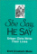 She Say, He Say : Urban Girls Write Their Lives cover