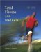 Total Fitness And Wellness With Behavior Change Logbook And Wellness Journal And Evalueat cover