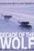 Decade Of The Wolf : Returning The Wild To Yellowstone cover