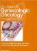An Atlas Of Gynecologic Oncology cover