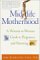 Midlife Motherhood : A Woman-To-Woman Guide to Pregnancy and Parenting cover