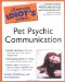 The Complete Idiot's Guide to Pet Psychic Communication cover