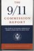 The 9/11 Commission Report : Final Report Of The National Commission On Terrorist Attacks Upon The United States  Official Government Edition cover
