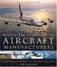 World Encyclopedia of Aircraft Manufacturers : From the Pioneers to the Present Day cover