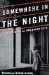 Somewhere in the Night : Film Noir and the American City cover