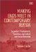 Making Ends Meet in Contemporary Russia : Secondary Employment, Subsidiary Agriculture and Social Networks cover