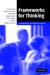  Frameworks for Thinking: A Handbook for Teaching And Learning