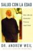 Salud Con La Edad / Healthy Aging : Una Vida De Bienestar Fisico Y Espiritual / A Lifelong Guide to Your Physical and Spiritual Well-Being cover