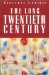 The Long Twentieth Century : Money, Power, and the Origins of Our Times cover