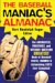 The Baseball Maniac's Almanac : The Absolutely, Positively, And Without Question Greatest Book Of Baseball Facts, Figures, & Astonishing Lists Ever Compiled! cover