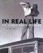 In Real Life : Six Women Photographers cover