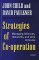 Strategies of Cooperation : Managing Alliances, Networks, and Joint Vertures cover