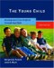The Young Child : Development from Prebirth Through Age Eight cover