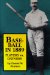 Baseball in 1889 : Players Vs. Owners cover