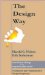 The Design Way : Intentional Change in an Unpredictable World  Foundations and Fundamentals of Design Competence cover