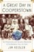 A Great Day in Cooperstown : The Improbable Birth of Baseball's Hall of Fame cover