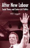 After New Labour : Social Theory And Centre-left Politics [Click for larger image]