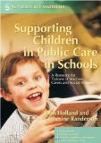 Supporting Children in Public Care in Schools : A Resource for Trainers of Teachers, Carers And Social Workers [Click for larger image]