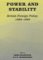 Power and Stability : British Foreign Policy, 1865/1965 cover