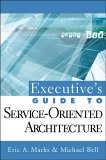 Service-Oriented Architecture SOA : A Planning and Implementation Guide for Business and Technology [Click for larger image]