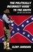 The Politically Incorrect Guide to the South (And Why It Will Rise Again) cover