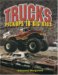 Trucks : Pickups to Big Rigs cover