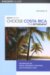 Choose Costa Rica for Retirement : Information for Travel, Retirement, Investment, and Affordable Living cover
