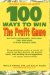 100 Ways to Win the Profit Game : Battle-Tested Strategies That Add Value to Your Business Now cover