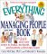 The Everything Managing People Book : Quick and Easy Ways to Build, Motivate, and Nurture a First-Rate Team cover