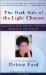 The Dark Side of the Light Chasers : Reclaiming Your Power, Creativity, Brilliance, and Dreams cover
