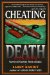Cheating Death : Amazing Survival Stories from Alaska cover