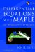 Differential Equations With Maple : An Interactive Approach cover