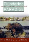 Plundering Paradise : The Hand of Man on the Galapagos Islands [Click for larger image]