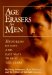 Age Erasers for Men : Hundreds of Fast and Easy Ways to Beat the Years cover