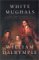 White Mughals : Love and Betrayal in Eighteenth-Century India cover