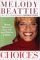 Choices : Taking Control of Your Life and Making It Matter cover