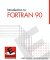 Introduction to Fortran 90 cover