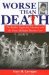Worse Than Death : The Dallas Nightclub Murders and the Texas Multiple Murder Law cover