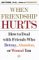 When Friendship Hurts : How to Deal With Friends Who Betray, Abandon, or Wound You cover