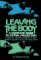 Leaving the Body : A Complete Guide to Astral Projection cover