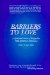 Barriers to Love : A Spiritual View of Prejudice With Spiritual Solutions cover
