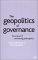 The Geopolitics of Governance : The Impact of Contrasting Philosophies cover