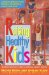 Raising Healthy Kids cover