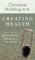 Creating Health : Honoring Women's Wisdom cover
