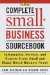 The Complete Small-Business Sourcebook : Information, Services, and Experts Every Small and Home-Based Business Needs cover