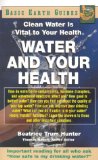 Water and Your Health : Clean Water Is Vital to Your Health [Click for larger image]